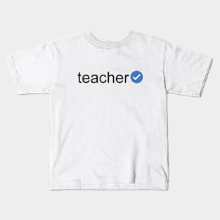 Verified Teacher (Black Text) Kids T-Shirt